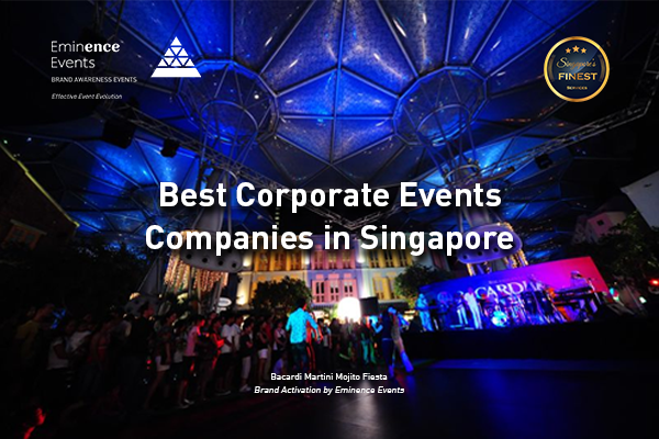 Eminence Events Named Among Best Corporate Events Companies in Singapore by Singapore’s Finest